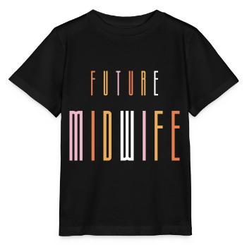 Future Midwife Nurse Nursing Student Grad Student - Stanley/Stella MINI CREATOR Kids’ T-Shirt - black - Front - Mikhail (115cm)