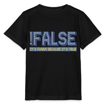False, but true | Colors changeable - Stanley/Stella MINI CREATOR Kids’ T-Shirt - black - Front - Mikhail (115cm)