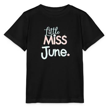 June birthday girl Miss June - Stanley/Stella MINI CREATOR Kids’ T-Shirt - black - Front - Mikhail (115cm)