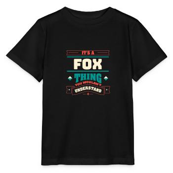 It is a fox thing surname for the family - Stanley/Stella MINI CREATOR Kids’ T-Shirt - black - Front - Mikhail (115cm)