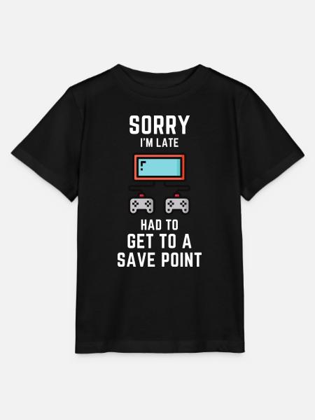 SORRY, I'M LATE! HAD TO GET TO A SAVE POINT - Stanley/Stella Kinder T-Shirt MINI CREATOR - Schwarz