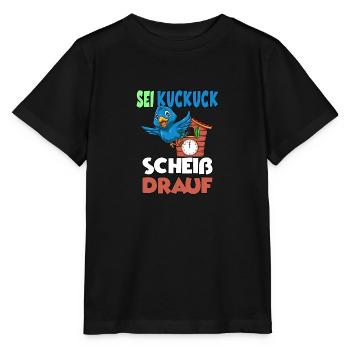 Sei Kuckuck Scheiss drauf - Stanley/Stella Kinder T-Shirt MINI CREATOR  - Schwarz - Vorne - Mikhail (115cm)