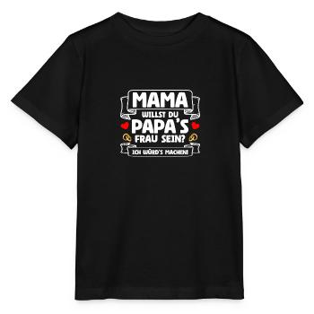 Papa's Frau Heiratsantrag Hochzeitsantrag - Stanley/Stella Kinder T-Shirt MINI CREATOR  - Schwarz - Vorne - Mikhail (115cm)