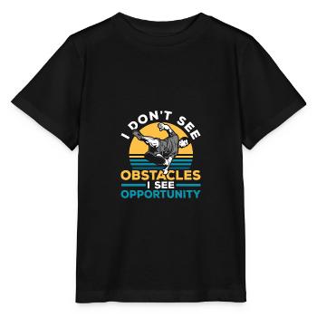 Je ne vois pas d’obstacles, je vois l’opportunité - T-shirt bio MINI CREATOR Stanley/Stella Enfant - noir - Devant - Mikhail (115cm)