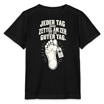 Ohne Zettel am Zeh ist ein guter Tag - Stanley/Stella Kinder T-Shirt MINI CREATOR  - Schwarz - Vorne - Mikhail (115cm)