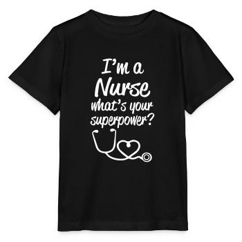 I m a Nurse what s your superpower - Stanley/Stella MINI CREATOR Kids’ T-Shirt - black - Front - Mikhail (115cm)