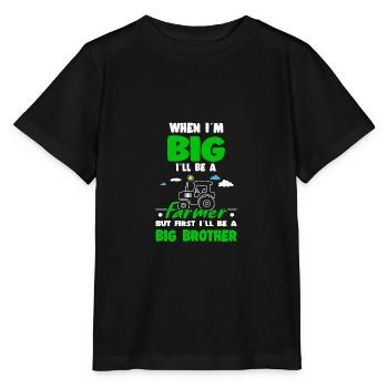 When I'm Big I'll Be An Farmer First Big Brother - Stanley/Stella Kinder T-Shirt MINI CREATOR  - Schwarz - Vorne - Mikhail (115cm)