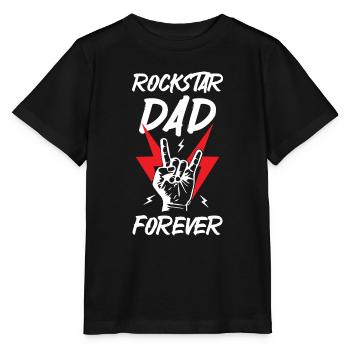 Rockstars Dad Forever - Stanley/Stella Kinder T-Shirt MINI CREATOR  - Schwarz - Vorne - Mikhail (115cm)