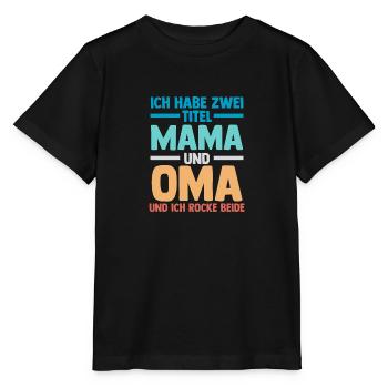 J’ai deux titres : Maman et Mamie - T-shirt bio MINI CREATOR Stanley/Stella Enfant - noir - Devant - Mikhail (115cm)