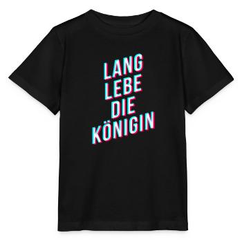 lang lebe die königin - Tik Tok Style - Stanley/Stella Kinder T-Shirt MINI CREATOR  - Schwarz - Vorne - Mikhail (115cm)