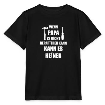 wenn Papa es nicht Reparieren kann, kann es keiner - Stanley/Stella Kinder T-Shirt MINI CREATOR  - Schwarz - Vorne - Mikhail (115cm)