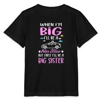 I´ll Be A Big Sister Police Officer Girls - Stanley/Stella Kinder T-Shirt MINI CREATOR  - Schwarz - Vorne - Mikhail (115cm)