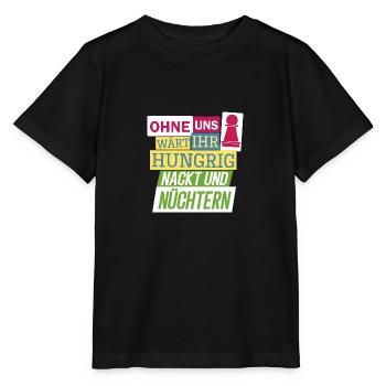 Bauern Protest Demo Ohne uns nackt und nüchern - Stanley/Stella Kinder T-Shirt MINI CREATOR  - Schwarz - Vorne - Mikhail (115cm)