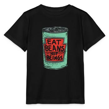 Esst Bohnen keine Lebewesen - Tierliebe - Stanley/Stella Kinder T-Shirt MINI CREATOR  - Schwarz - Vorne - Mikhail (115cm)