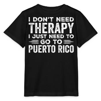 I Don't Need Therapy I Just Need Go To Puerto Rico - T-shirt bio MINI CREATOR Stanley/Stella Enfant - noir - Devant - Mikhail (115cm)
