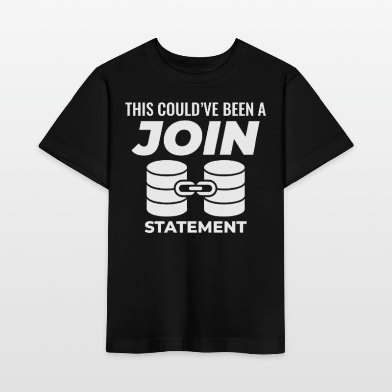 SQL Join Database Statement Programming Data Stanley/Stella MINI CREATOR Kids’ T-Shirt