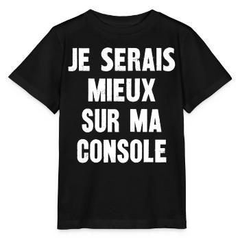 je serais mieux sur ma console - T-shirt bio MINI CREATOR Stanley/Stella Enfant - noir - Devant - Mikhail (115cm)