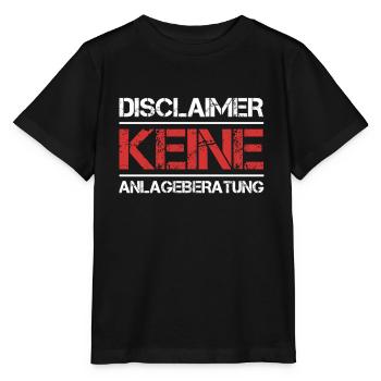 Disclaimer Keine Anlageberatung für Finanz - Stanley/Stella Kinder T-Shirt MINI CREATOR  - Schwarz - Vorne - Mikhail (115cm)