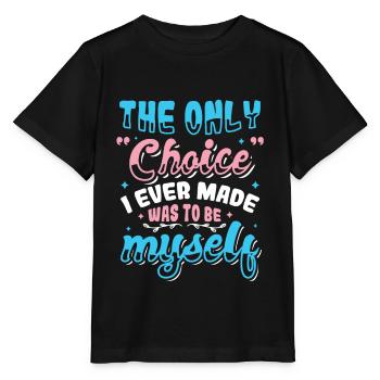 Le seul choix, c’était moi-même, transgenre - T-shirt bio MINI CREATOR Stanley/Stella Enfant - noir - Devant - Mikhail (115cm)
