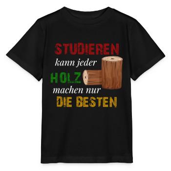 Holz machen nur die besten Holzfäller geschenk - Stanley/Stella Kinder T-Shirt MINI CREATOR  - Schwarz - Vorne - Mikhail (115cm)