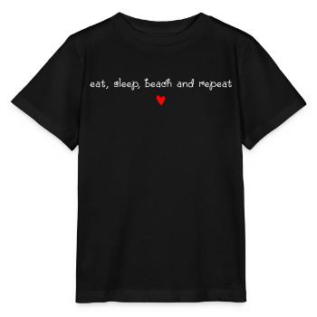 Manger dormir plage répéter, dictons drôles, été - T-shirt bio MINI CREATOR Stanley/Stella Enfant - noir - Devant - Mikhail (115cm)