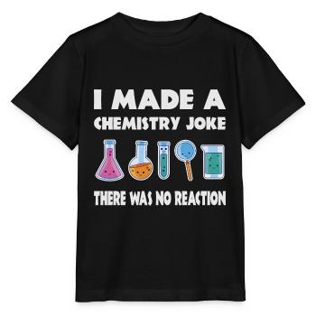 Blague de chimie, il n’y a pas eu de réaction - T-shirt bio MINI CREATOR Stanley/Stella Enfant - noir - Devant - Mikhail (115cm)