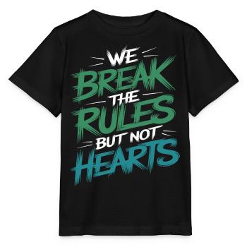 "Wir brechen die Regeln, aber nicht die Herzen" Mutiges Statement - Stanley/Stella Kinder T-Shirt MINI CREATOR  - Schwarz - Vorne - Mikhail (115cm)