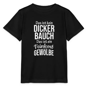 Kein Dicker Bauch sondern Feinkost Gewölbe - Stanley/Stella Kinder T-Shirt MINI CREATOR  - Schwarz - Vorne - Mikhail (115cm)