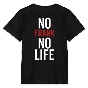 No Frank No Life - Stanley/Stella MINI CREATOR Kids’ T-Shirt - black - Front - Mikhail (115cm)