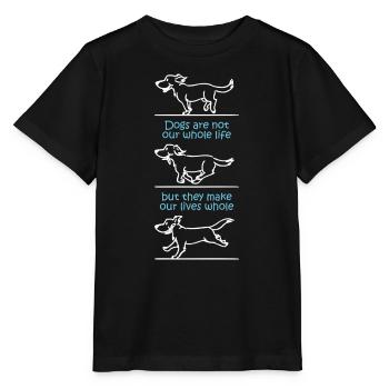 Dogs make our lives whole (dark) - Stanley/Stella MINI CREATOR Kids’ T-Shirt - black - Front - Mikhail (115cm)