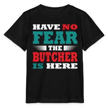 Have no Fear the Butcher is here Outfit - Stanley/Stella Kinder T-Shirt MINI CREATOR  - Schwarz - Vorne - Mikhail (115cm)