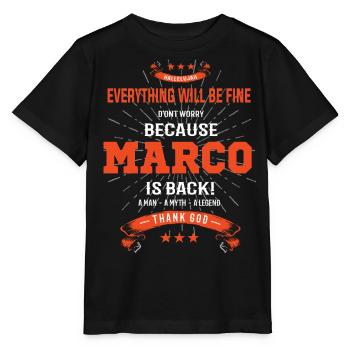 Everything will be fine Marco Is back - Stanley/Stella MINI CREATOR Kids’ T-Shirt - black - Front - Mikhail (115cm)