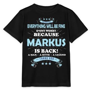 Tout ira bien Markus est de retour - T-shirt bio MINI CREATOR Stanley/Stella Enfant - noir - Devant - Mikhail (115cm)