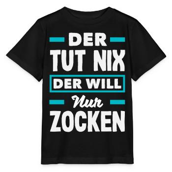 Der Tut Nix Der Will Nur Zocken Lustiger Gamer - Stanley/Stella Kinder T-Shirt MINI CREATOR  - Schwarz - Vorne - Mikhail (115cm)