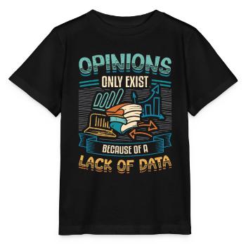 Opinions Lack of Data - Data Scientist Data - Stanley/Stella MINI CREATOR Kids’ T-Shirt - black - Front - Mikhail (115cm)