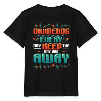 Dividende, Jeden Tag Halten Sie Den Tagesjob Weg - Stanley/Stella Kinder T-Shirt MINI CREATOR  - Schwarz - Vorne - Mikhail (115cm)