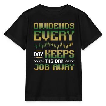 Dividende, Jeden Tag Halten Sie Den Tagesjob Weg - Stanley/Stella Kinder T-Shirt MINI CREATOR  - Schwarz - Vorne - Mikhail (115cm)