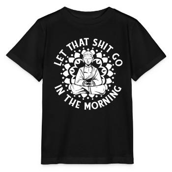 Bouddha Bouddha bouddhiste, lâche la merde - T-shirt bio MINI CREATOR Stanley/Stella Enfant - noir - Devant - Mikhail (115cm)