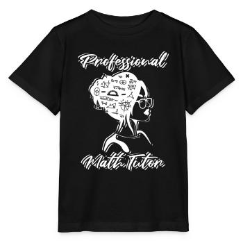 Math Teacher Math Teacher Math Tutor - Stanley/Stella MINI CREATOR Kids’ T-Shirt - black - Front - Mikhail (115cm)