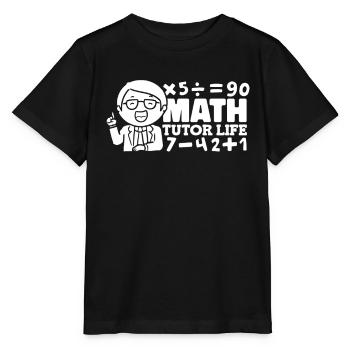 Math Teacher Math Teacher Life - Stanley/Stella MINI CREATOR Kids’ T-Shirt - black - Front - Mikhail (115cm)