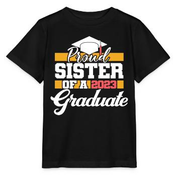 Proud Sister Of A 2023 Graduate Graduation Party - Stanley/Stella MINI CREATOR Kids’ T-Shirt - black - Front - Mikhail (115cm)