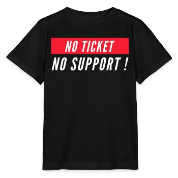 No ticket no support! EDV IT Informatiker Spruch - Stanley/Stella Kinder T-Shirt MINI CREATOR  - Schwarz - Vorne - Mikhail (115cm)
