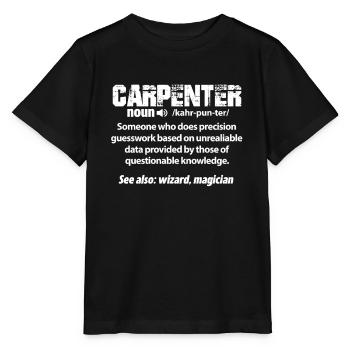 Carpenter carpenter carpenter wood craftsman - Stanley/Stella MINI CREATOR Kids’ T-Shirt - black - Front - Mikhail (115cm)