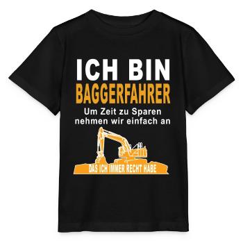 Ich bin Baggerfahrer Lustiger Spruch Gechenkidee - Stanley/Stella Kinder T-Shirt MINI CREATOR  - Schwarz - Vorne - Mikhail (115cm)