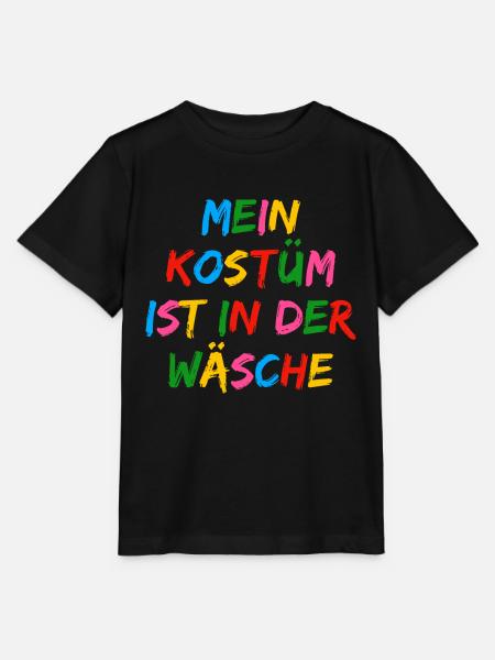 Mein Kostüm ist in der Wäsche Karneval Fasching - Stanley/Stella Kinder T-Shirt MINI CREATOR  - Schwarz