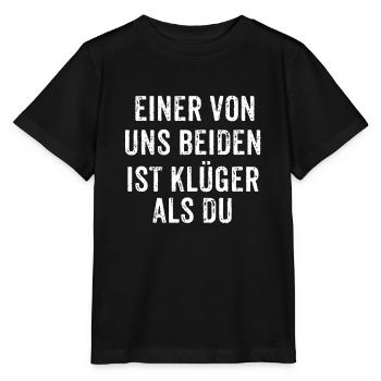 Einer Von Uns Beiden Ist Klüger Als Du - Stanley/Stella Kinder T-Shirt MINI CREATOR  - Schwarz - Vorne - Mikhail (115cm)