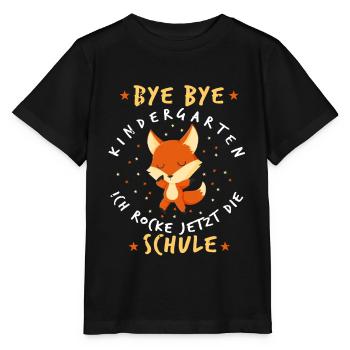 Bye Bye Kindergarten Einschulung Fuchs Geschenk - Stanley/Stella Kinder T-Shirt MINI CREATOR  - Schwarz - Vorne - Mikhail (115cm)