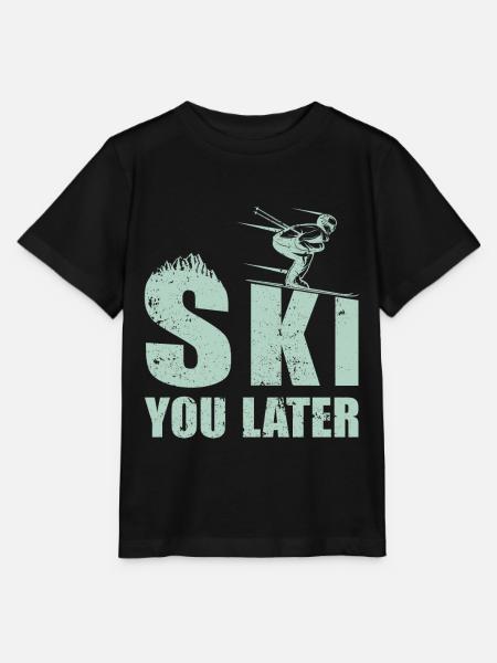 Ski you later Skifahrer Spruch Pistensau Piste - Stanley/Stella Kinder T-Shirt MINI CREATOR - Schwarz