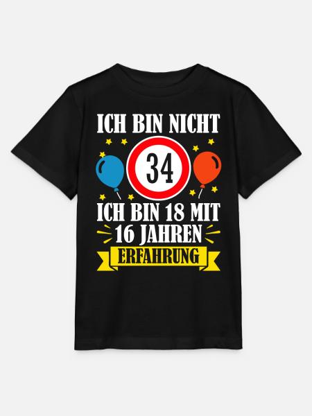 Ich Bin Nicht 34 Ich Bin 18 Mit 16 Jahren - Stanley/Stella Kinder T-Shirt MINI CREATOR  - Schwarz