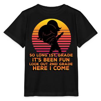 So Long 1st Grade It's Been Fun Look Out 2nd - Stanley/Stella MINI CREATOR Kids’ T-Shirt - black - Front - Mikhail (115cm)